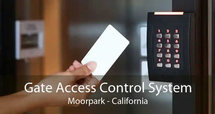 Gate Access Control System Moorpark - California