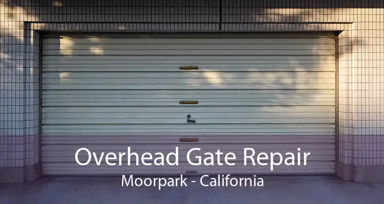 Overhead Gate Repair Moorpark - California