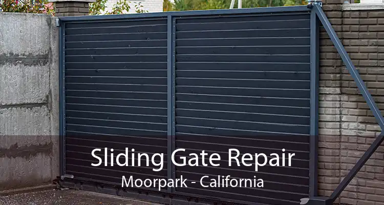 Sliding Gate Repair Moorpark - California